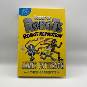 House of Robots Robot Revolution James Patterson Chris Grabenstein HardcoverBook